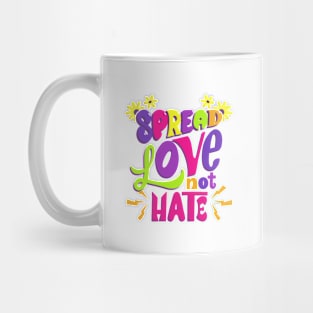 Spread love not hate Mug